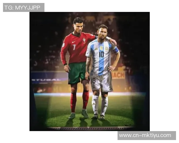 勒伯夫期待C罗在梅西夺冠后赢得明年世界杯的重要性分析